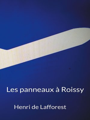 cover image of Les panneaux à Roissy
